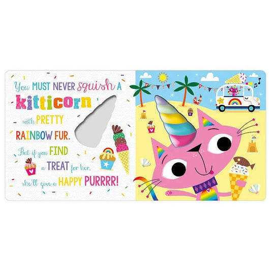 A children's interactive book or card with a colourful cartoon design. The left page has playful text reading 'You MUST NEVER squish a kitticorn with PRETTY RAINBOW FUR.