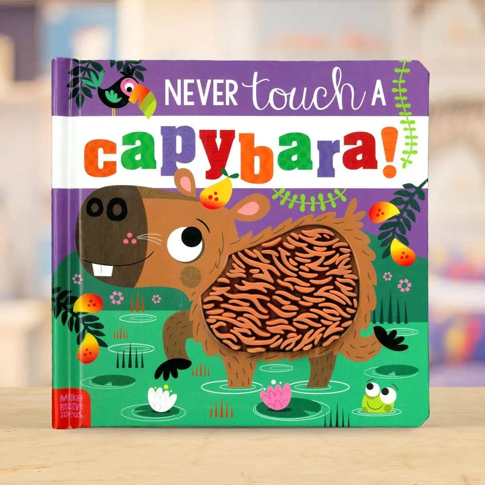 Children's book titled 'Never Touch a Capybara!' with colourful illustration on a blurred background