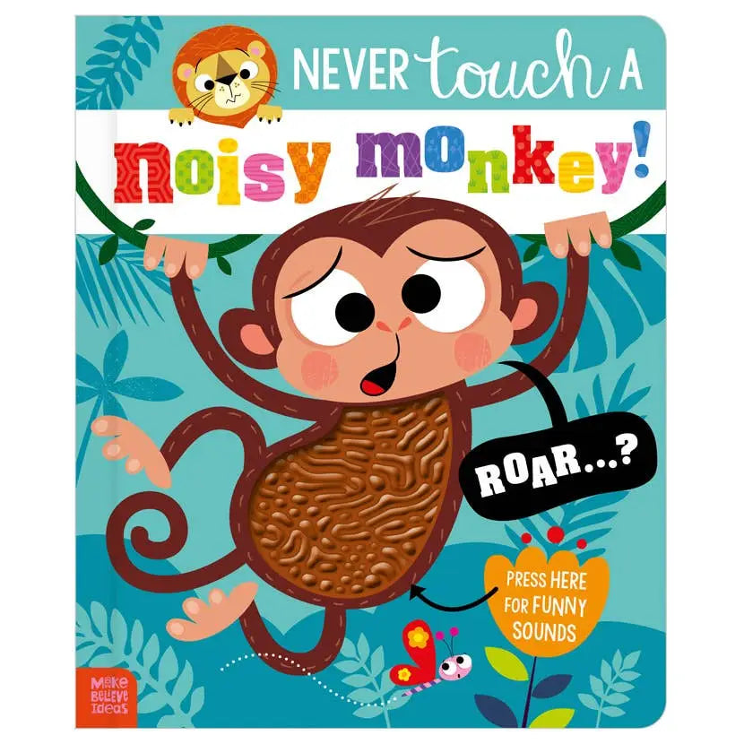 Children's book cover titled 'Never Touch a Noisy Monkey!' with a monkey character and sound button on a blue background.