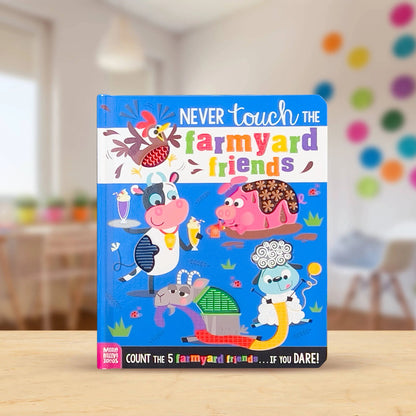 A children's hardcover book titled "Never touch the farmyard friends" standing upright on a light wood surface with a softly blurred indoor room in the background. The cover features colourful cartoon farm animals on a bright blue background, including a cow, pig, chicken, sheep, and a duck.