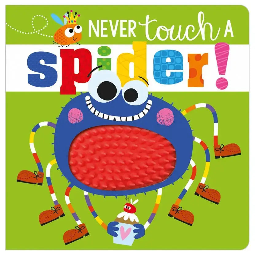 Children's book cover with a colourful spider and text 'Never touch a spider!' on a green background